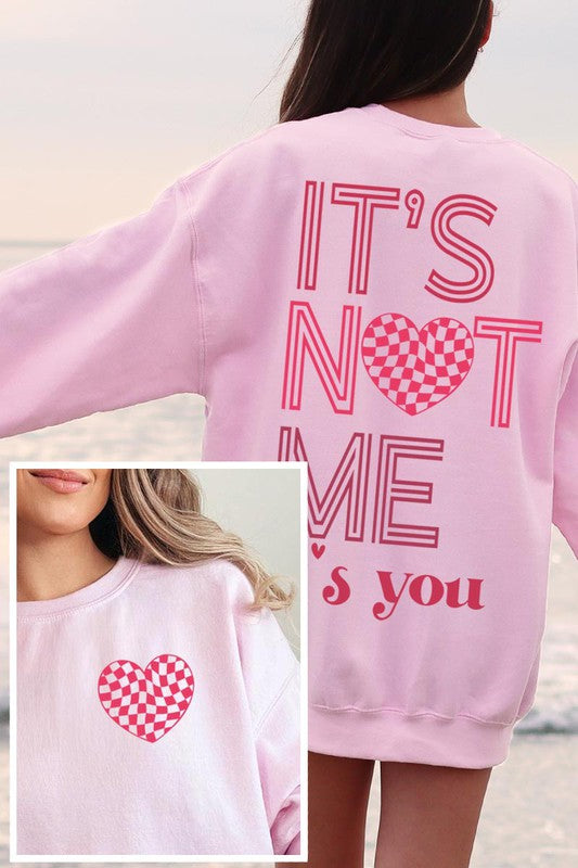 It's Not Me It's You Valentine's Day Crewneck