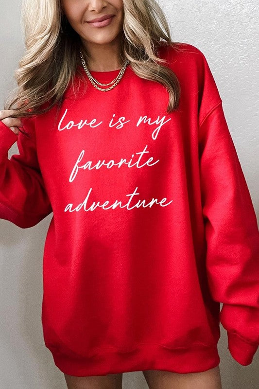 Love Is My Favorite Adventure Graphic Sweatshirt