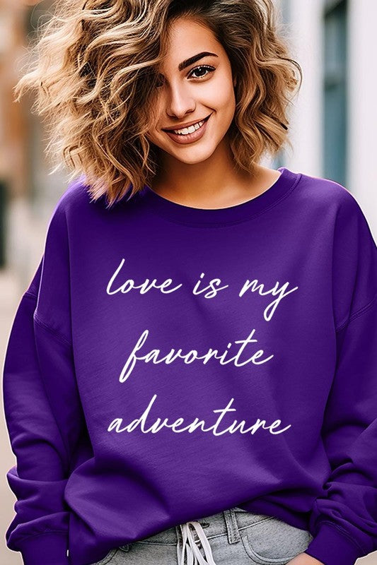 Love Is My Favorite Adventure Graphic Sweatshirt